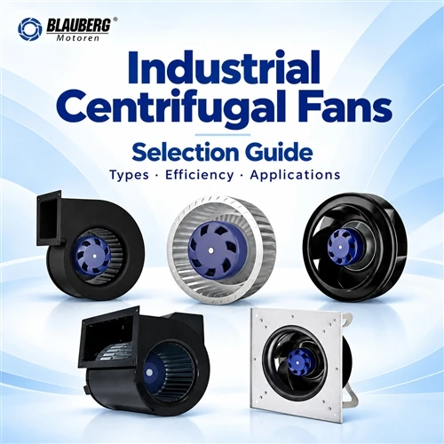 Ako vyberáte priemyselné odstredivé ventilátory pre efektívne systémy OEM?